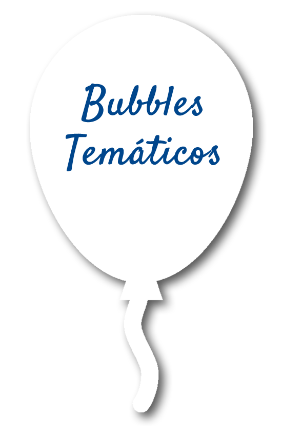 Bubbles temáticos